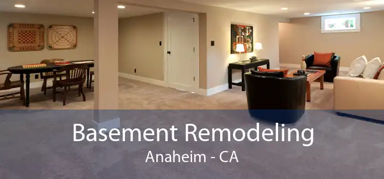 Basement Remodeling Anaheim - CA