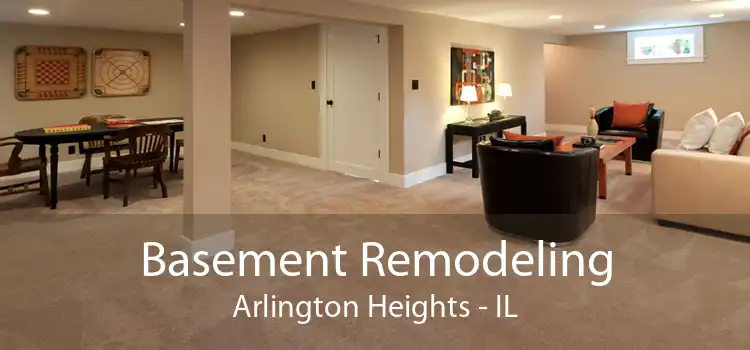 Basement Remodeling Arlington Heights - IL