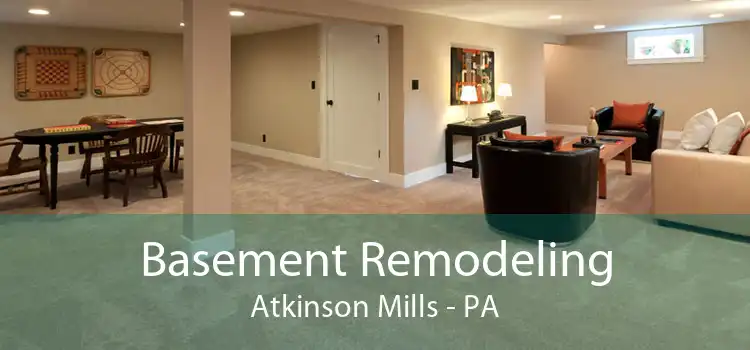 Basement Remodeling Atkinson Mills - PA