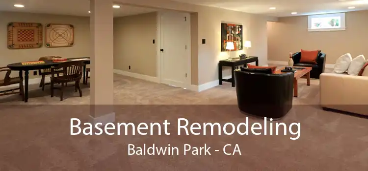 Basement Remodeling Baldwin Park - CA