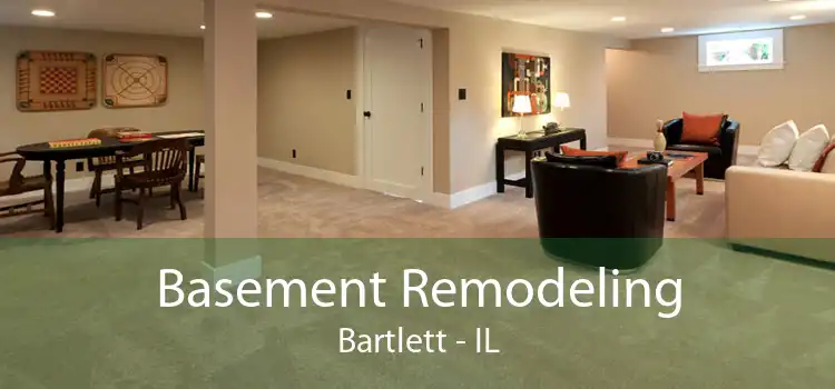 Basement Remodeling Bartlett - IL