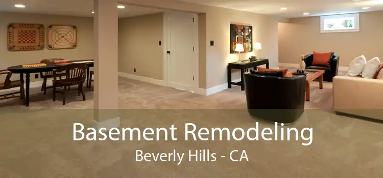Basement Remodeling Beverly Hills - CA