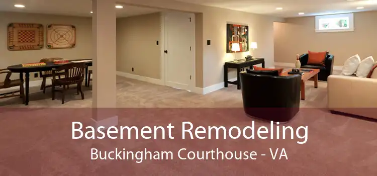 Basement Remodeling Buckingham Courthouse - VA