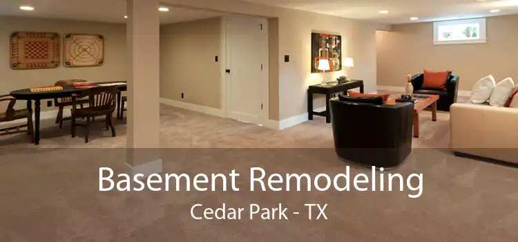 Basement Remodeling Cedar Park - TX
