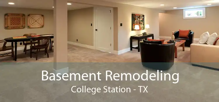 Basement Remodeling College Station - TX