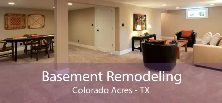 Basement Remodeling Colorado Acres - TX