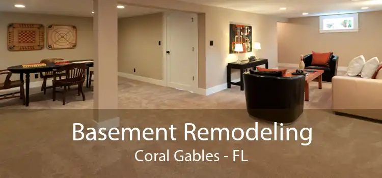 Basement Remodeling Coral Gables - FL