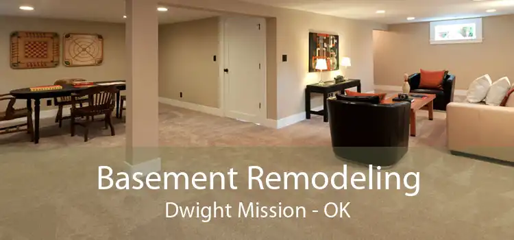 Basement Remodeling Dwight Mission - OK