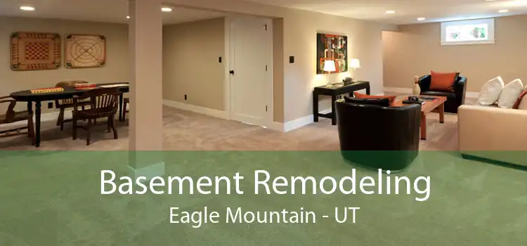 Basement Remodeling Eagle Mountain - UT