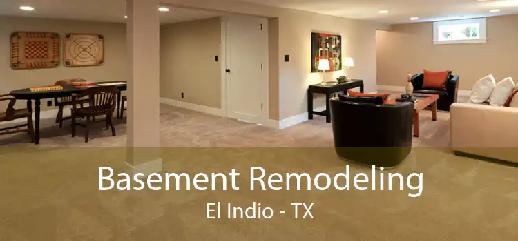 Basement Remodeling El Indio - TX