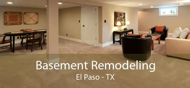 Basement Remodeling El Paso - TX