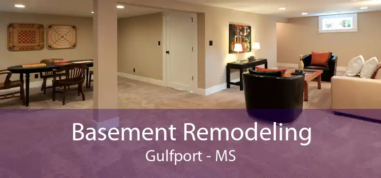 Basement Remodeling Gulfport - MS