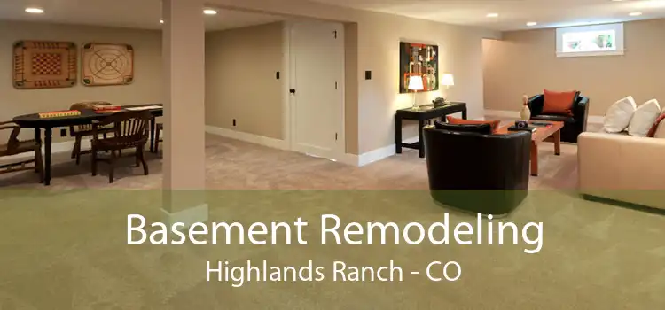 Basement Remodeling Highlands Ranch - CO