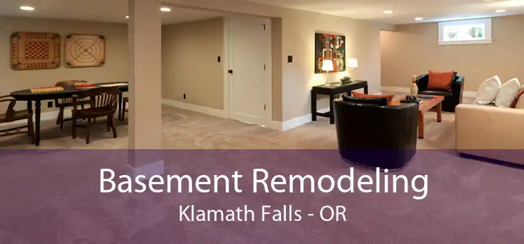 Basement Remodeling Klamath Falls - OR