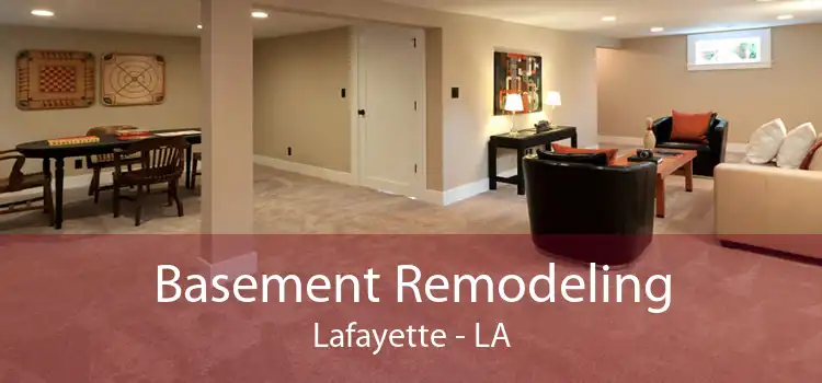 Basement Remodeling Lafayette - LA