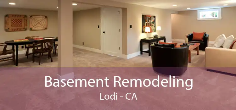 Basement Remodeling Lodi - CA