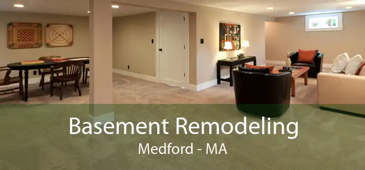 Basement Remodeling Medford - MA