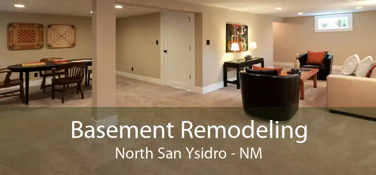 Basement Remodeling North San Ysidro - NM