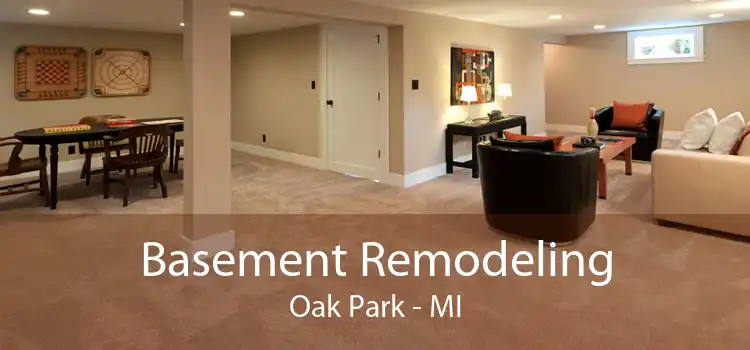 Basement Remodeling Oak Park - MI