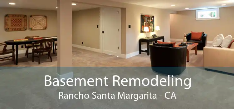 Basement Remodeling Rancho Santa Margarita - CA