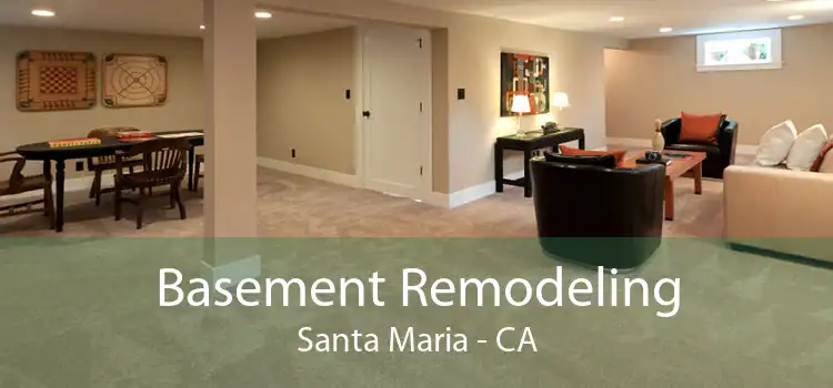 Basement Remodeling Santa Maria - CA