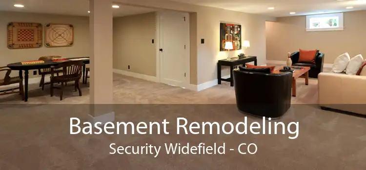 Basement Remodeling Security Widefield - CO
