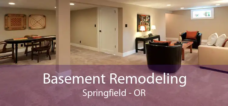 Basement Remodeling Springfield - OR
