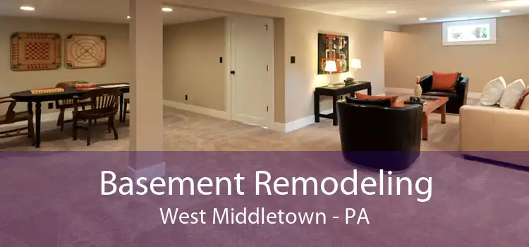 Basement Remodeling West Middletown - PA