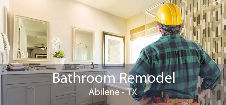 Bathroom Remodel Abilene - TX