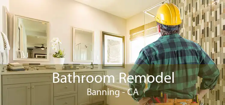 Bathroom Remodel Banning - CA