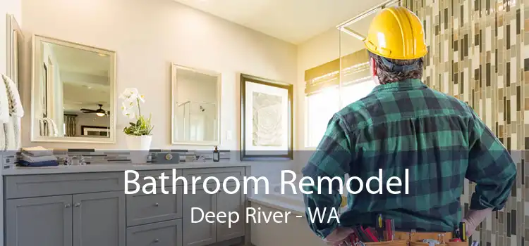 Bathroom Remodel Deep River - WA