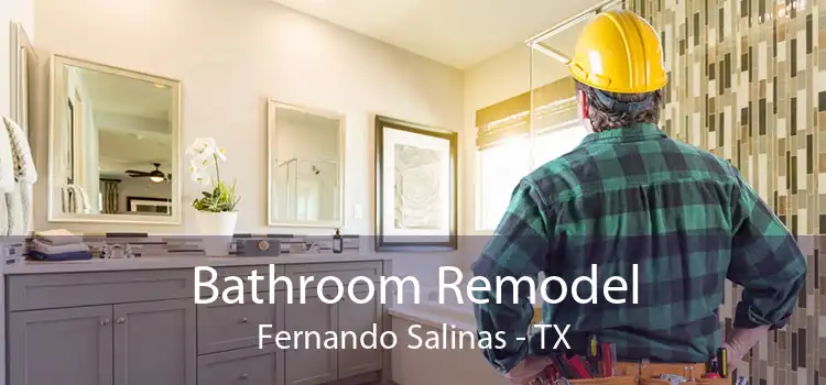 Bathroom Remodel Fernando Salinas - TX