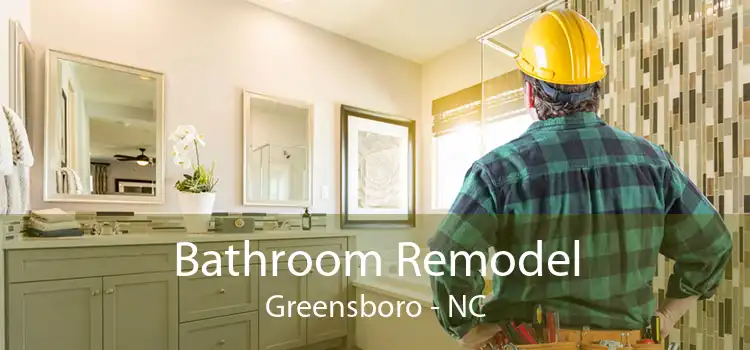 Bathroom Remodel Greensboro - NC