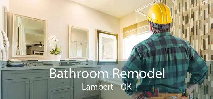 Bathroom Remodel Lambert - OK