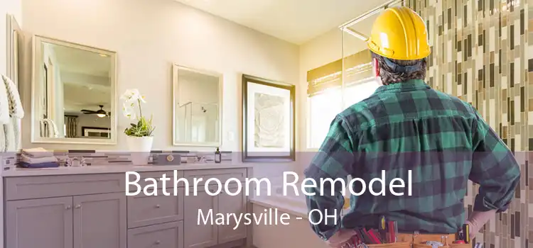 Bathroom Remodel Marysville - OH