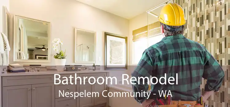 Bathroom Remodel Nespelem Community - WA