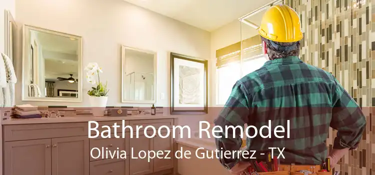 Bathroom Remodel Olivia Lopez de Gutierrez - TX