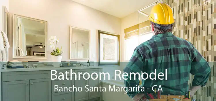Bathroom Remodel Rancho Santa Margarita - CA