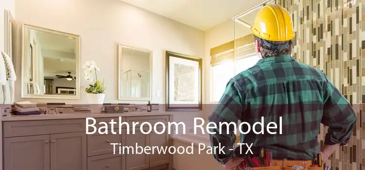 Bathroom Remodel Timberwood Park - TX