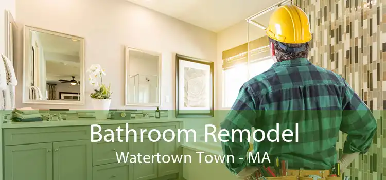 Bathroom Remodel Watertown Town - MA
