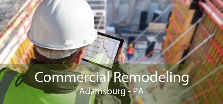 Commercial Remodeling Adamsburg - PA