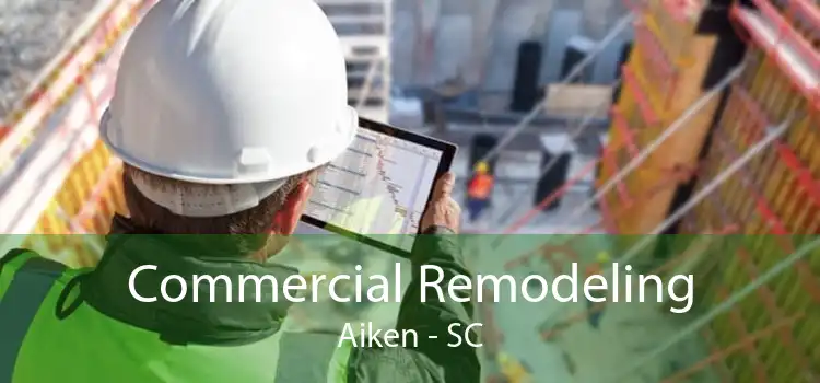 Commercial Remodeling Aiken - SC