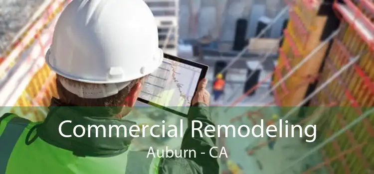 Commercial Remodeling Auburn - CA