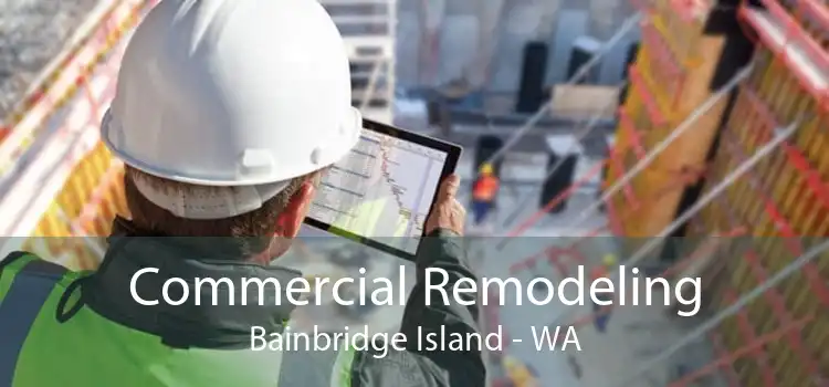 Commercial Remodeling Bainbridge Island - WA