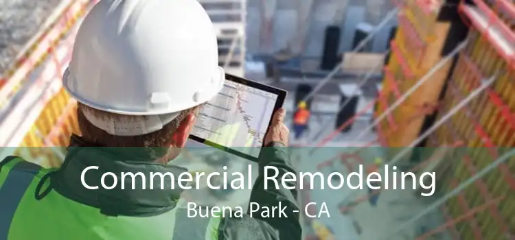Commercial Remodeling Buena Park - CA