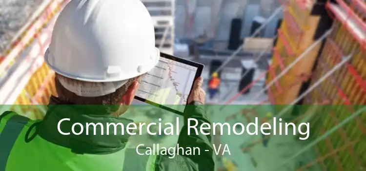 Commercial Remodeling Callaghan - VA