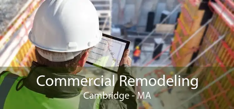 Commercial Remodeling Cambridge - MA