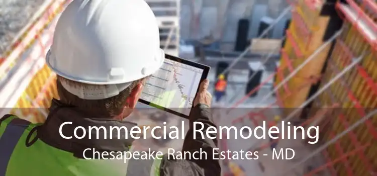 Commercial Remodeling Chesapeake Ranch Estates - MD