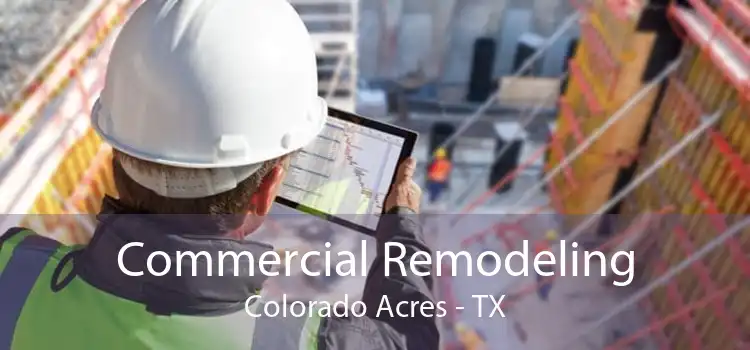 Commercial Remodeling Colorado Acres - TX