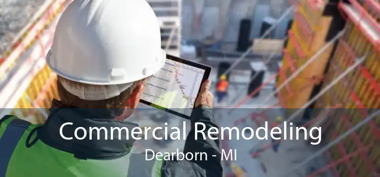 Commercial Remodeling Dearborn - MI